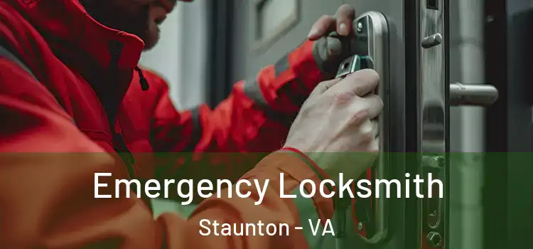 Emergency Locksmith Staunton - VA